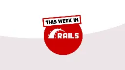 Rails Foundation Docs, Query Logs source_location, Dockerfile gets jemalloc