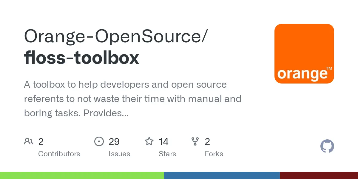 GitHub - Orange-OpenSource/floss-toolbox: A toolbox to help developers and open source referents to not waste their time with manual and boring tasks. Provides simple and light tools to make investigations in source code to look for hot data. Provides also primitives to manage GitHub and GitLab organizations.