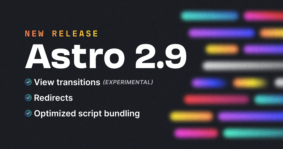 Astro 2.9: View Transitions (experimental) | Astro