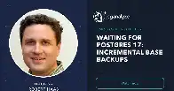 Waiting for Postgres 17: Incremental base backups