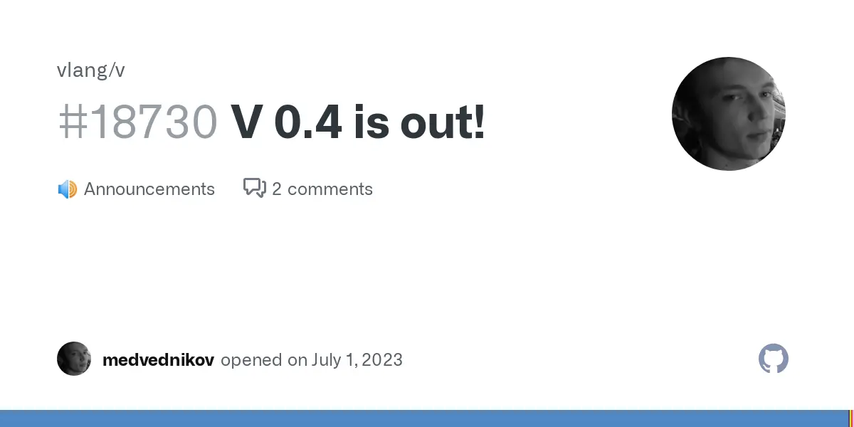 V 0.4 is out! · vlang/v · Discussion #18730