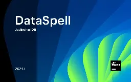 DataSpell 2024.1: Full Line Code Completion, the Ability to Query Data Frames via SQL Cells, Import Data Cells, dbt Сore Support Improvements | The DataSpell Blog