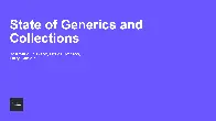 State of Generics and Collections