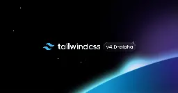 Open-sourcing our progress on Tailwind CSS v4.0 - Tailwind CSS