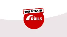 Rails 7.2 released, Thruster by default for Rails 8, new Guides PRs, and much more!