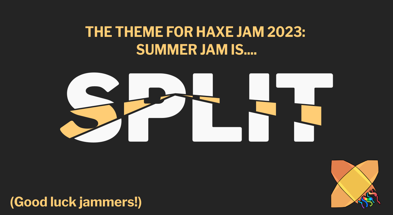 https://itch.io/jam/haxejam-2023-summer-jam