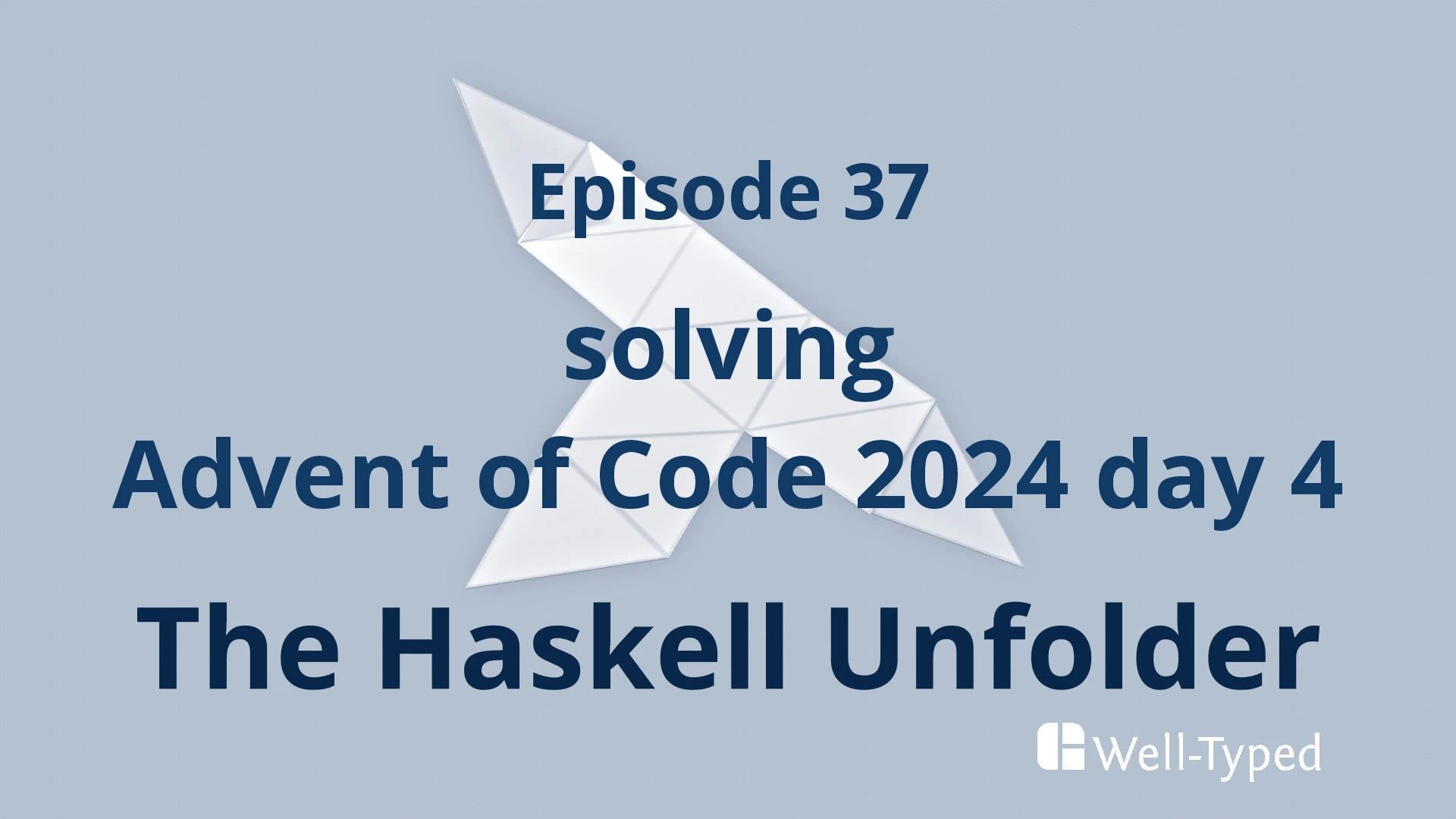 The Haskell Unfolder Episode 37: solving Advent of Code 2024 day 4