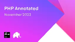 PHP Annotated – November 2023 | The PhpStorm Blog
