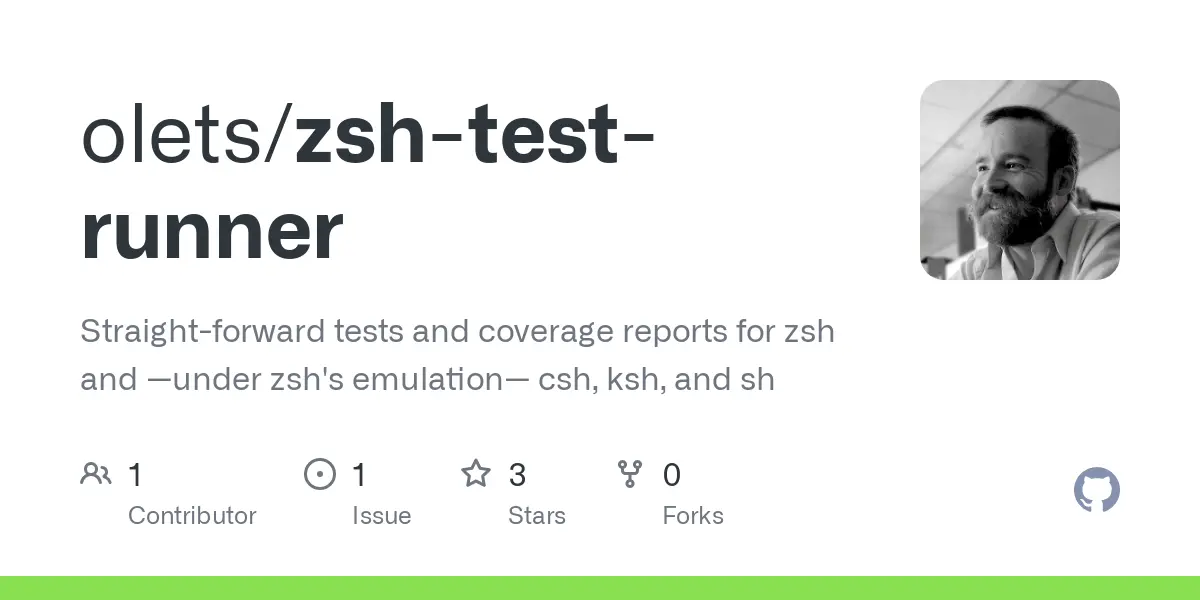 GitHub - olets/zsh-test-runner: Straight-forward tests and coverage reports for zsh and —under zsh's emulation— csh, ksh, and sh