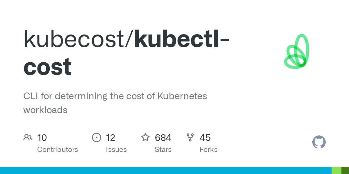 GitHub - kubecost/kubectl-cost: CLI for determining the cost of Kubernetes workloads