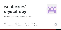 GitHub - wouterken/crystalruby: Embed Crystal code directly in Ruby
