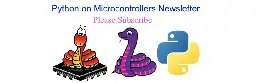 Now out Mondays! The Python on Hardware Newsletter: please subscribe #CircuitPython #Python #RaspberryPi @micropython @ThePSF