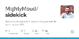 GitHub - MightyMoud/sidekick: Bare metal to production ready in mins; your own fly server on your VPS.