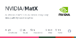 GitHub - NVIDIA/MatX: An efficient C++17 GPU numerical computing library with Python-like syntax