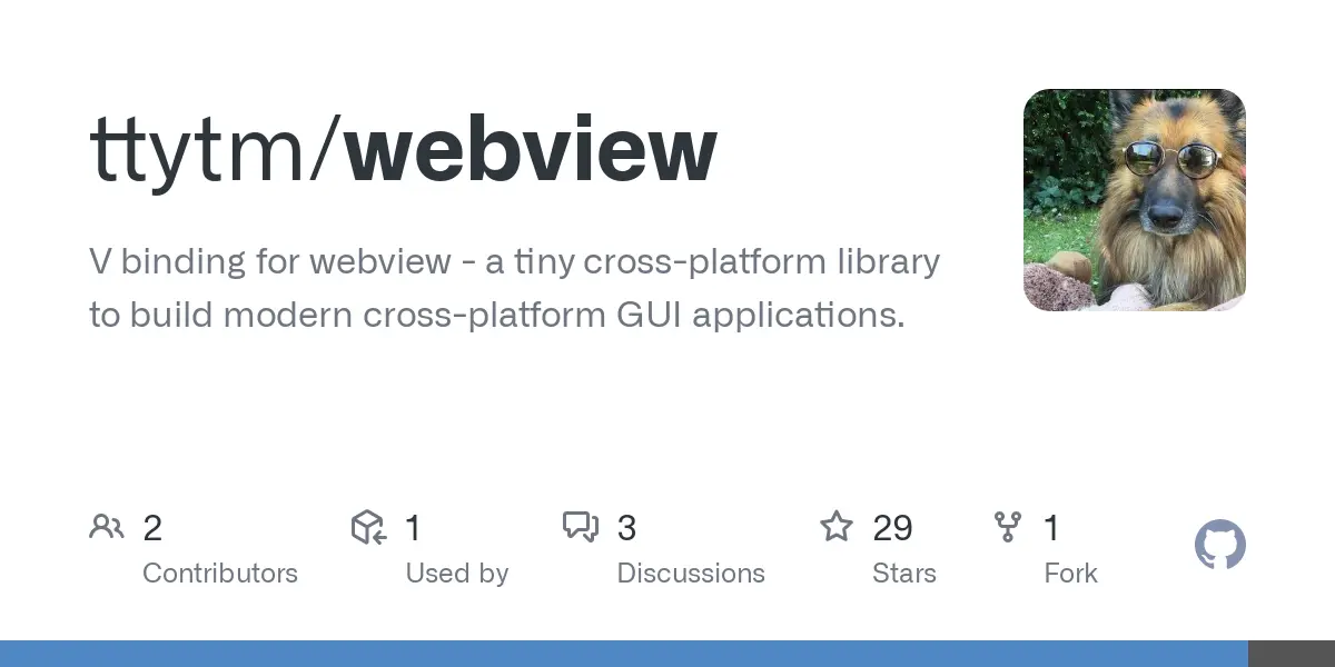 GitHub - ttytm/webview: V binding for webview - a tiny cross-platform library to build modern cross-platform GUI applications.