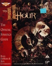 The 11th hour : the sequel to the 7th guest : the official strategy guide : DeMaria, Rusel, 1948- : Free Download, Borrow, and Streaming : Internet Archive