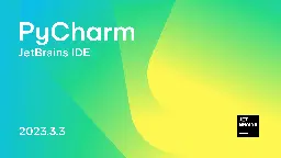 PyCharm 2023.3.3 Is Out! | The PyCharm Blog