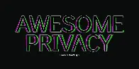 Awesome Privacy - A curated list of services and alternatives that respect privacy.