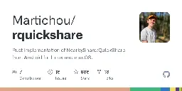 GitHub - Martichou/rquickshare: Rust implementation of NearbyShare/QuickShare from Android for Linux and macOS.