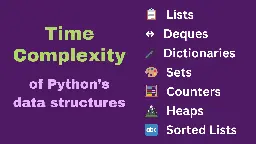 Python Big O: the time complexities of different data structures in Python