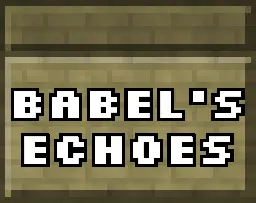 Babel's Echoes by Pixel Raven