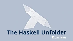 The Haskell Unfolder Episode 1: unfoldr