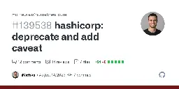 hashicorp: deprecate and add caveat by iMichka · Pull Request #139538 · Homebrew/homebrew-core