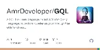 GitHub - AmrDeveloper/GQL: A SQL like query language called GQL (Git Query Language) to perform queries on your local .git files with functions, conditions and statements