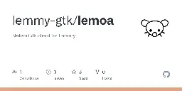 GitHub - lemmygtk/lemoa: Native Gtk client for Lemmy