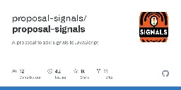 GitHub - proposal-signals/proposal-signals: A proposal to add signals to JavaScript.