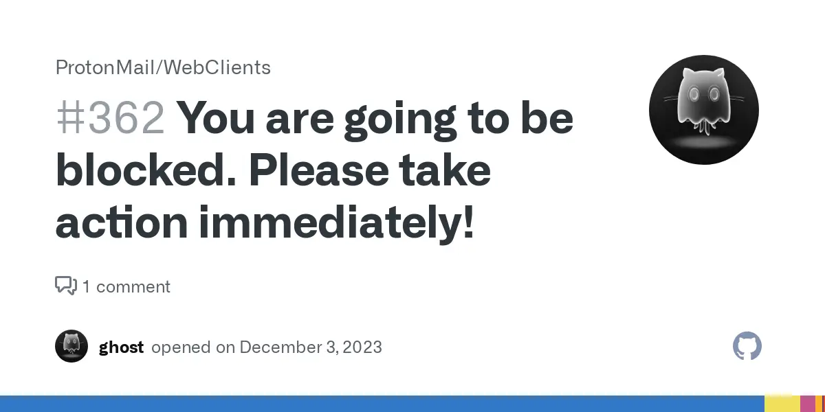 You are going to be blocked. Please take action immediately! · Issue #362 · ProtonMail/WebClients