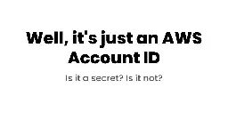 Well, it's just an AWS Account ID!