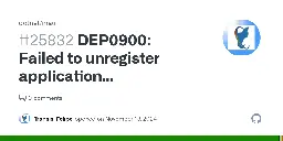 DEP0900: Failed to unregister application [0x80073CFA] · Issue #25832 · dotnet/maui