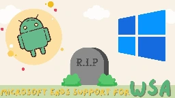 Windows 11 to Drop Android App Support in March 2025 - Cyber Kendra