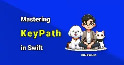 Comprehensive Guide to Mastering KeyPath in Swift | Fatbobman's Blog