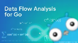 Data Flow Analysis for Go  | The GoLand Blog