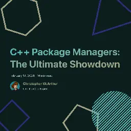 C++ Package Managers: The Ultimate Roundup | Modern C++ DevOps