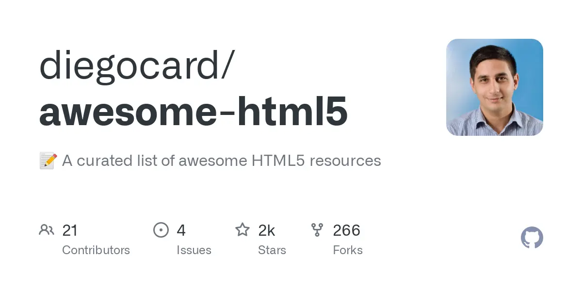 GitHub - diegocard/awesome-html5: :memo: A curated list of awesome HTML5 resources