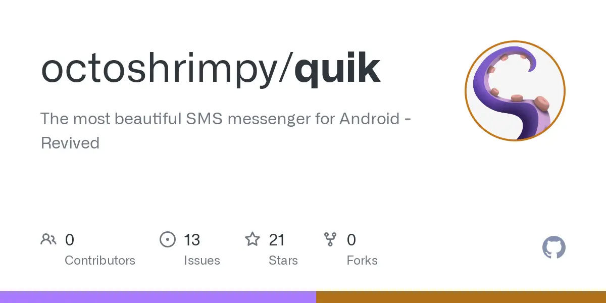 GitHub - octoshrimpy/quik: The most beautiful SMS messenger for Android - Revived