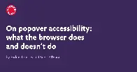 On popover accessibility: what the browser does and doesn’t do