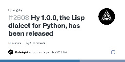 Hy 1.0.0, the Lisp dialect for Python, has been released · hylang hy · Discussion #2608