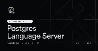 Postgres Language Server: implementing the Parser