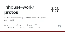 GitHub - inhouse-work/protos: A UI component library built with Phlex, Tailwindcss, and daisyUI