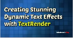 Creating Stunning Dynamic Text Effects with TextRender | Fatbobman's Blog