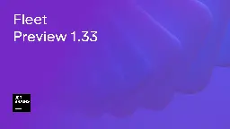 Fleet 1.33: Debugging Support for Chrome, Improved Highlighting of Log Files, Fleet Keyboard Shortcuts PDF, and Other Enhancements | The Fleet Blog