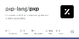 GitHub - pxp-lang/pxp: A superset of PHP with extended syntax and runtime capabilities.