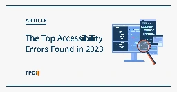 The Top Accessibility Errors Found in 2023 - TPGi