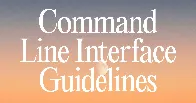 Command Line Interface Guidelines