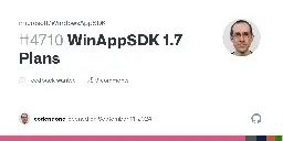 WinAppSDK 1.7 Plans · microsoft WindowsAppSDK · Discussion #4710