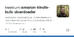 GitHub - treetrum/amazon-kindle-bulk-downloader: Designed for downloading your Kindle eBooks in a more automated fashion than is typically permitted, this tool allows you to create backup copies of the books you've already purchased.